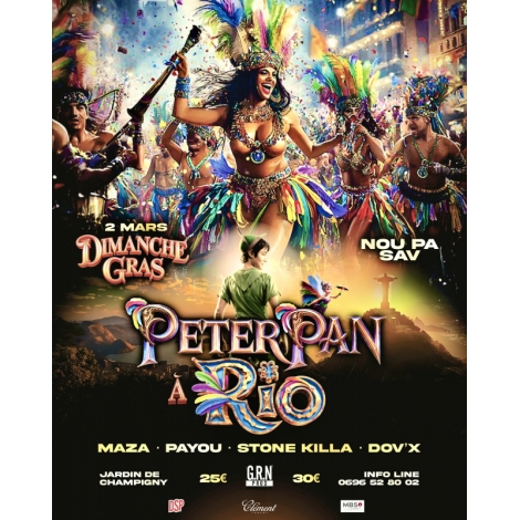 PETER PAN A RIO - Dimanche 02 Mars 2025 (Dimanche Gras)